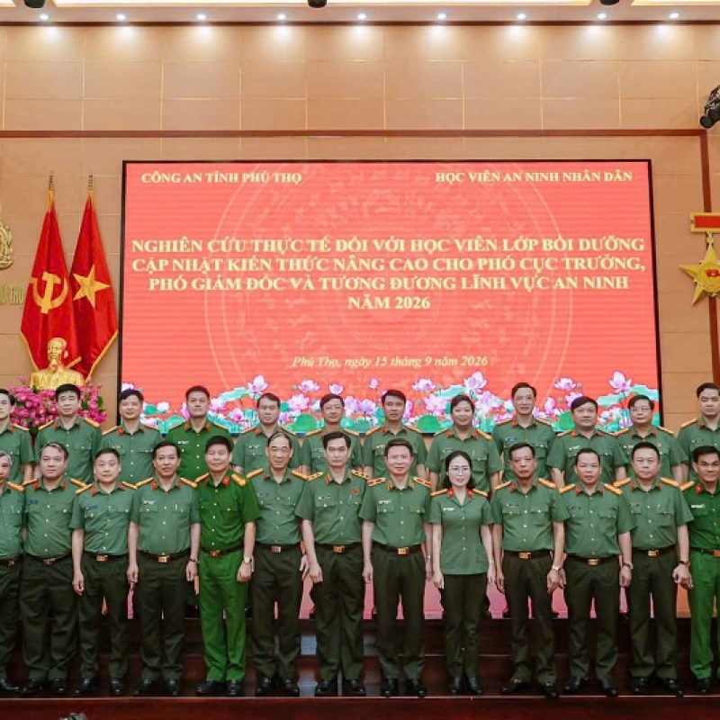 Lớp Bồi dưỡng, cập nhật kiến thức mới, nâng cao cho Phó Cục trưởng, Phó Giám đốc và tương đương năm 2026 học tập, trao đổi kinh nghiệm thực tế tại Công an tỉnh Phú Thọ