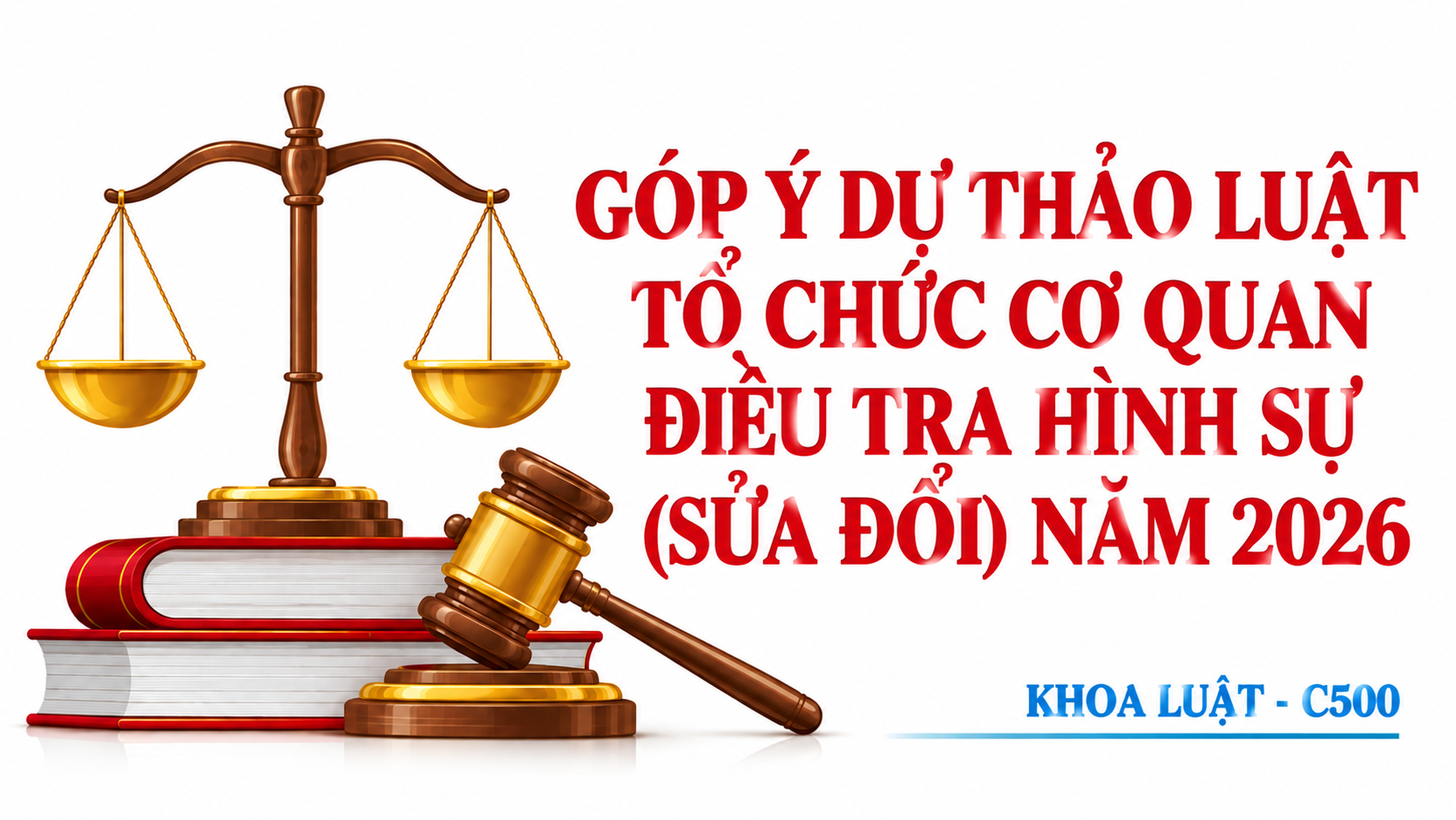 Định hướng sửa đổi, bổ sung luật tổ chức cơ quan điều tra hình sự góp phần đảm bảo thống nhất, đồng bộ với văn bản quy phạm pháp luật, điều ước quốc tế