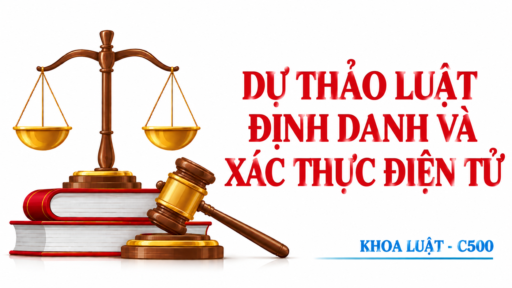 Định danh điện tử - Xây dựng cơ sở pháp lý chuẩn mực của xã hội số