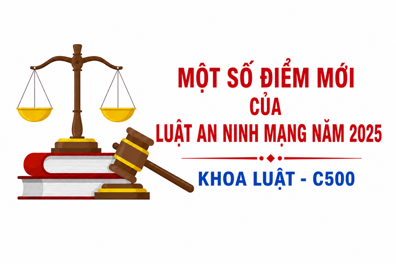 Một số điểm mới của Luật An ninh mạng năm 2025